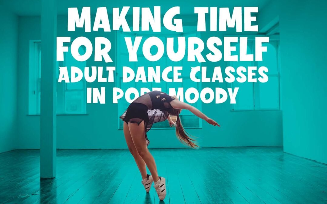 Adult Dance Classes in Port Moody